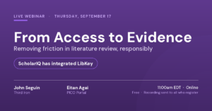 From Access to Evidence: Removing Friction in Literature Review, Responsibly